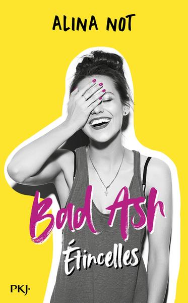 Bad Ash Tome 1 : Etincelles