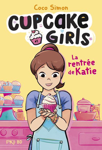 Cupcake Girls Tome 1 : La rentrée de Katie