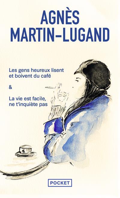 Les gens heureux lisent et boivent du café. & La vie est facile, ne t'inquiète pas