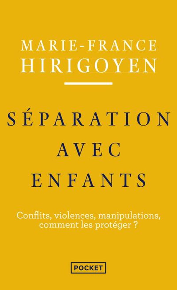 Séparations avec enfants. Conflits, violences, manipulations