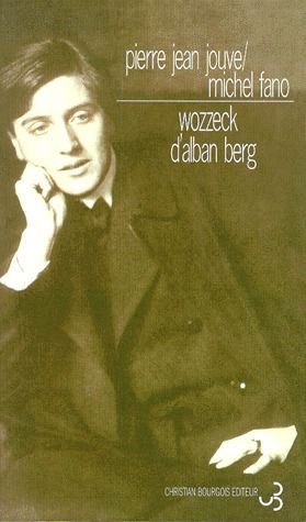 WOZZECK D'ALBAN BERG. Précédé du Texte de l'opéra