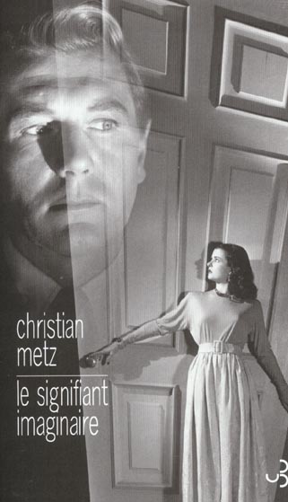 Le signifiant imaginaire. Psychanalyse et cinéma