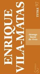 Etrange façon de vivre