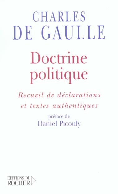 Doctrine politique. Recueil de déclarations et textes authentiques