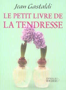 Le Petit Livre de la tendresse