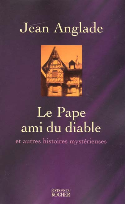 Le pape ami du Diable et autres histoires mystérieuses