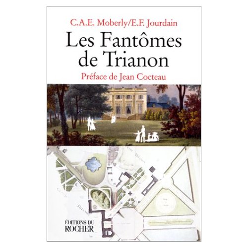 LES FANTOMES DE TRIANON. Une aventure, édition annotée et présentée par Robert Amadou