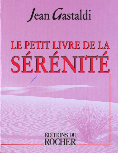 Le petit livre de la sérénité