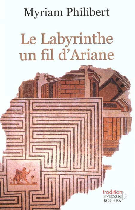 Le labyrinthe, un fil d'Ariane