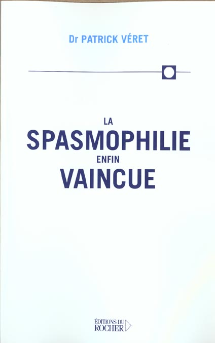 La spasmophilie enfin vaincue. Edition 2003