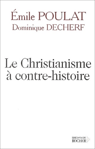 Le christianisme à contre-histoire. Entretiens