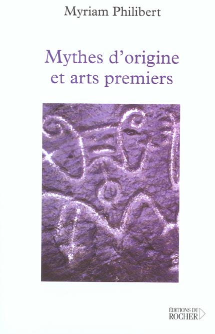 Mythes d'origine et arts premiers