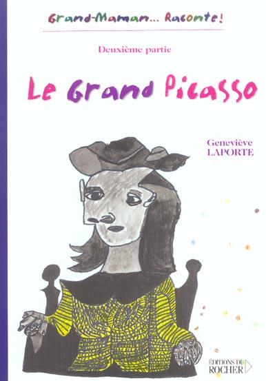 Le grand Picasso. Deuxième partie