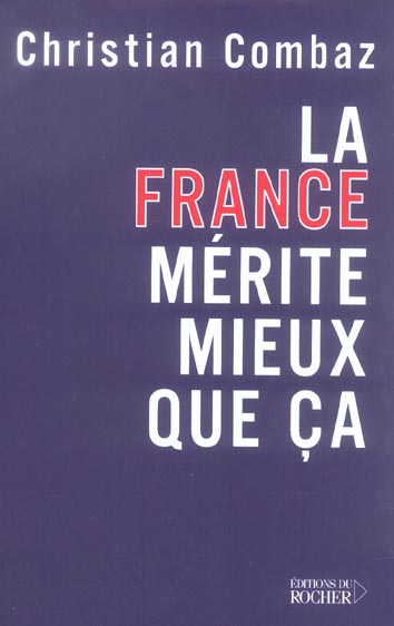 La France mérite mieux que ça