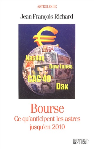 Bourse : Ce qu'anticipent les astres jusqu'en 2010