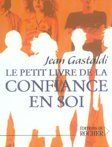 Le petit livre de la confiance en soi