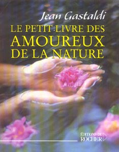 Le Petit Livre des amoureux de la nature