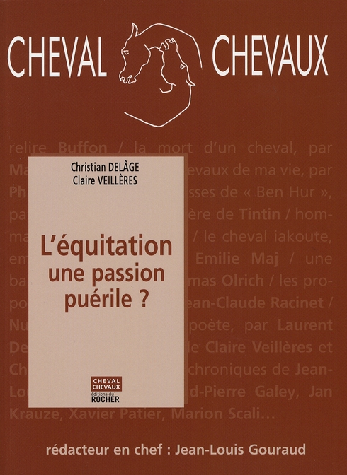 Cheval Chevaux N° 1, Octobre 2007-mars 2008 : L'équitation, une passion puérile ?