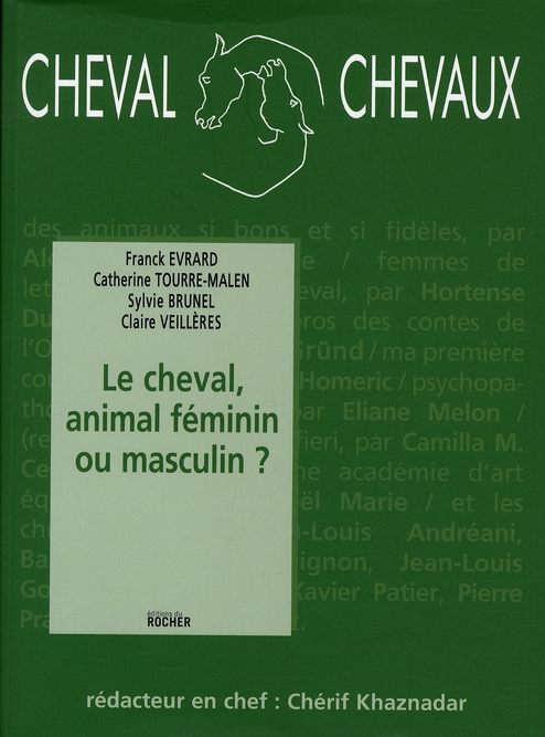 Cheval Chevaux N° 2, Avril-septembre 2008 : Le cheval, animal féminin ou masculin ?