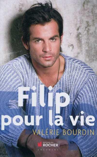 Filip, pour la vie