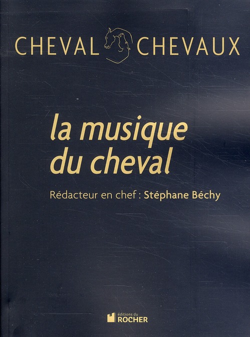 Cheval Chevaux N° 5 : La musique du cheval