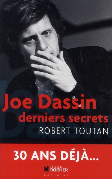 Joe Dassin. Derniers secrets