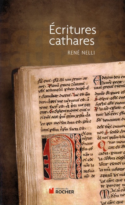 Ecritures cathares. Edition revue et augmentée