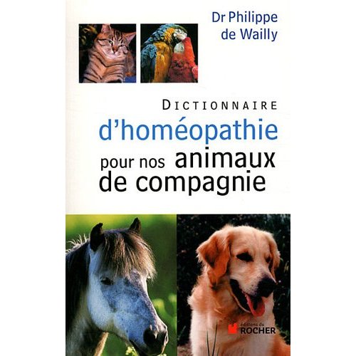 Dictionnaire d'homéopathie pour nos animaux de compagnie