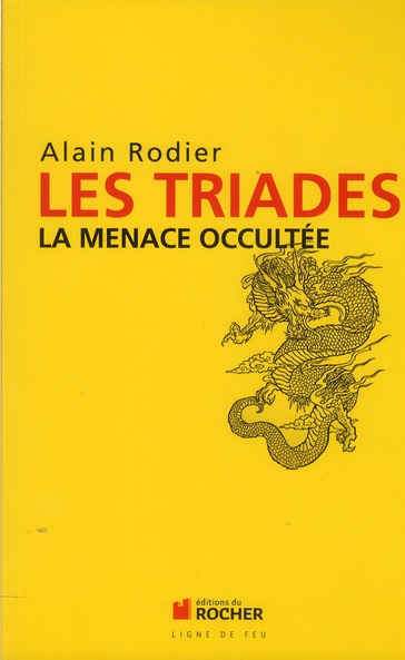 Les Triades. La menace occultée