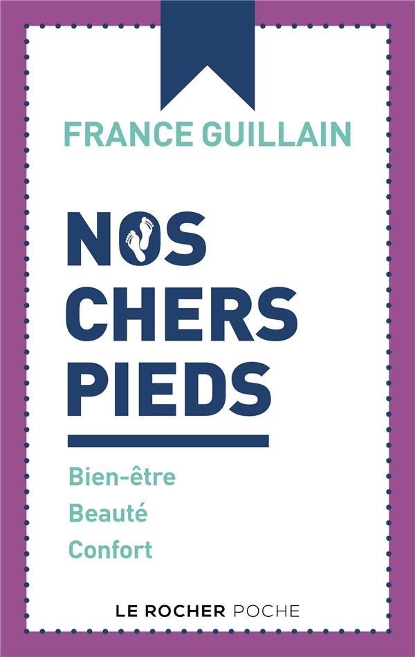 Nos chers pieds ! Bien-être, beauté, confort