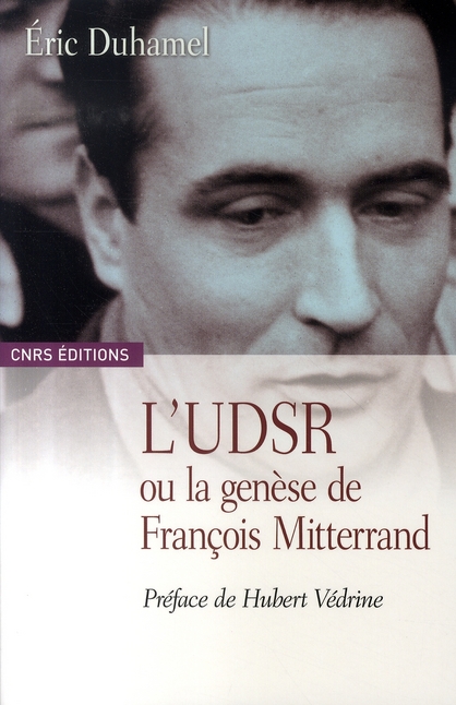 L'UDSR ou la genèse de François Mitterrand