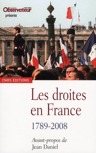 Les droites en France. 1789-2008