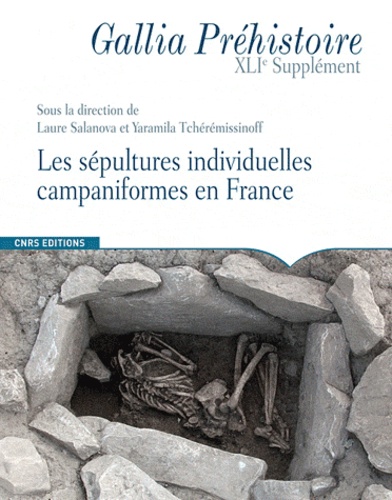 Gallia Préhistoire Supplément N° 41 : Les sépultures individuelles campaniformes en France