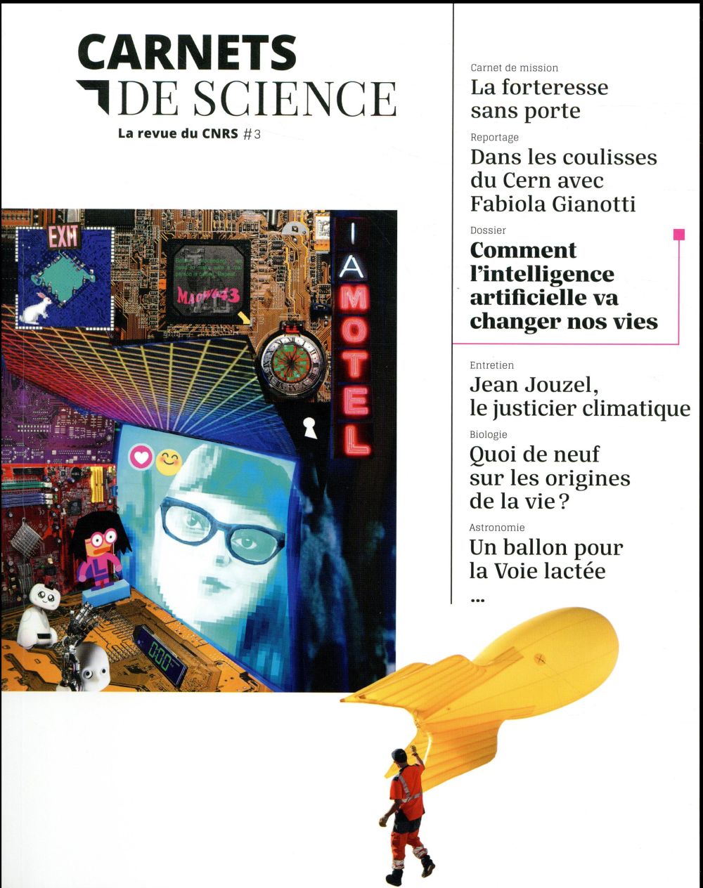 Carnets de science. La revue du CNRS N° 3 : Comment l'intelligence artificielle va changer nos vies