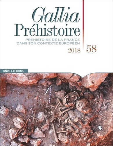 Gallia Préhistoire N° 58/2018