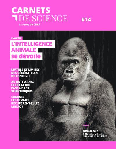 Carnets de science. La revue du CNRS N° 14, printemps-été 2023 : L'intelligence animale se dévoile