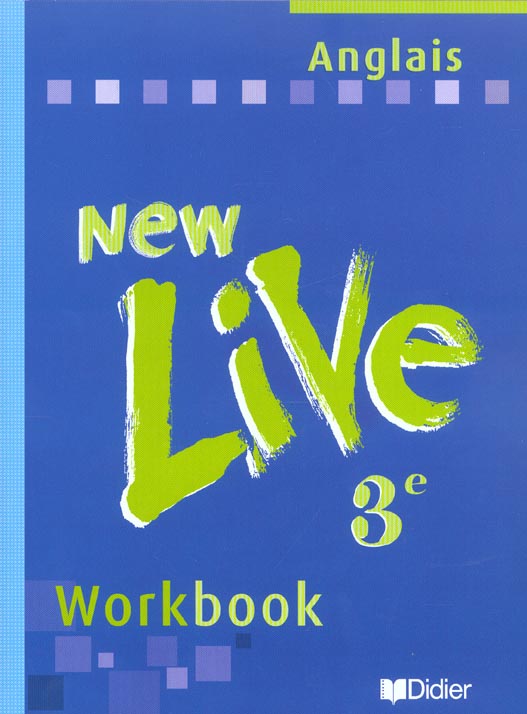 Anglais 3eme New Live. Workbook