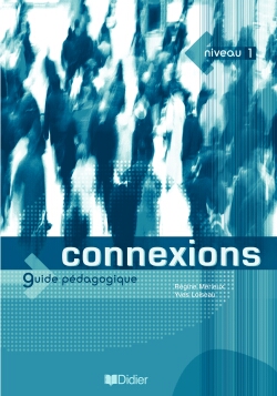 Connexions Niveau 1. Guide pédagogique
