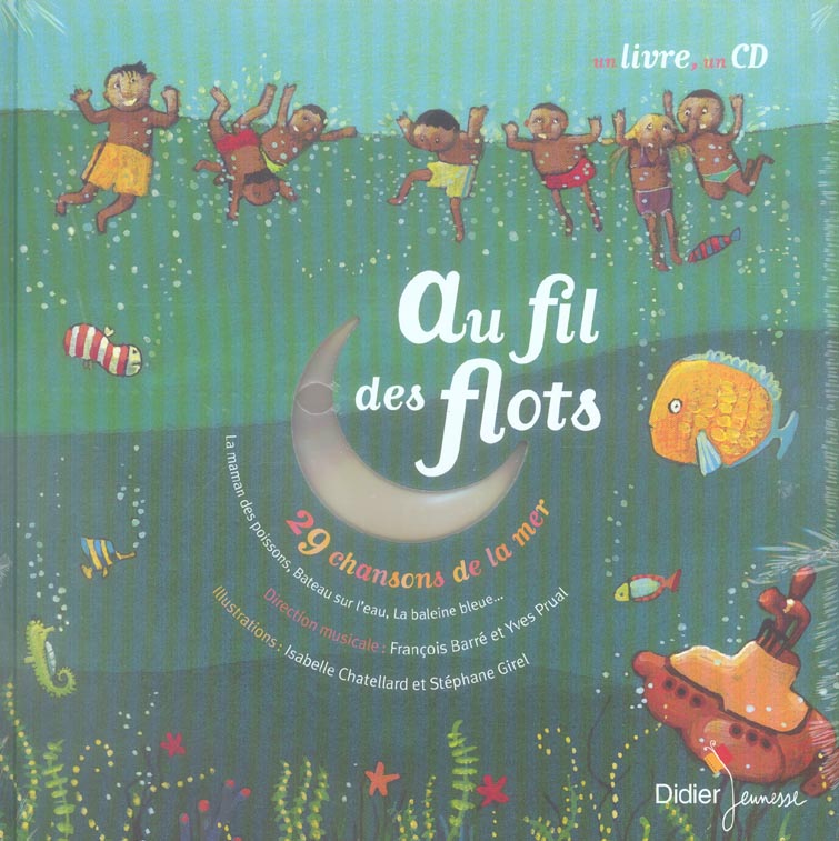 Au fil des flots. 29 Chansons de la mer, avec 1 CD audio