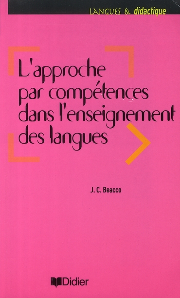 L'approche par compétences dans l'enseignement des langues. Enseigner à partir du Cadre européen com