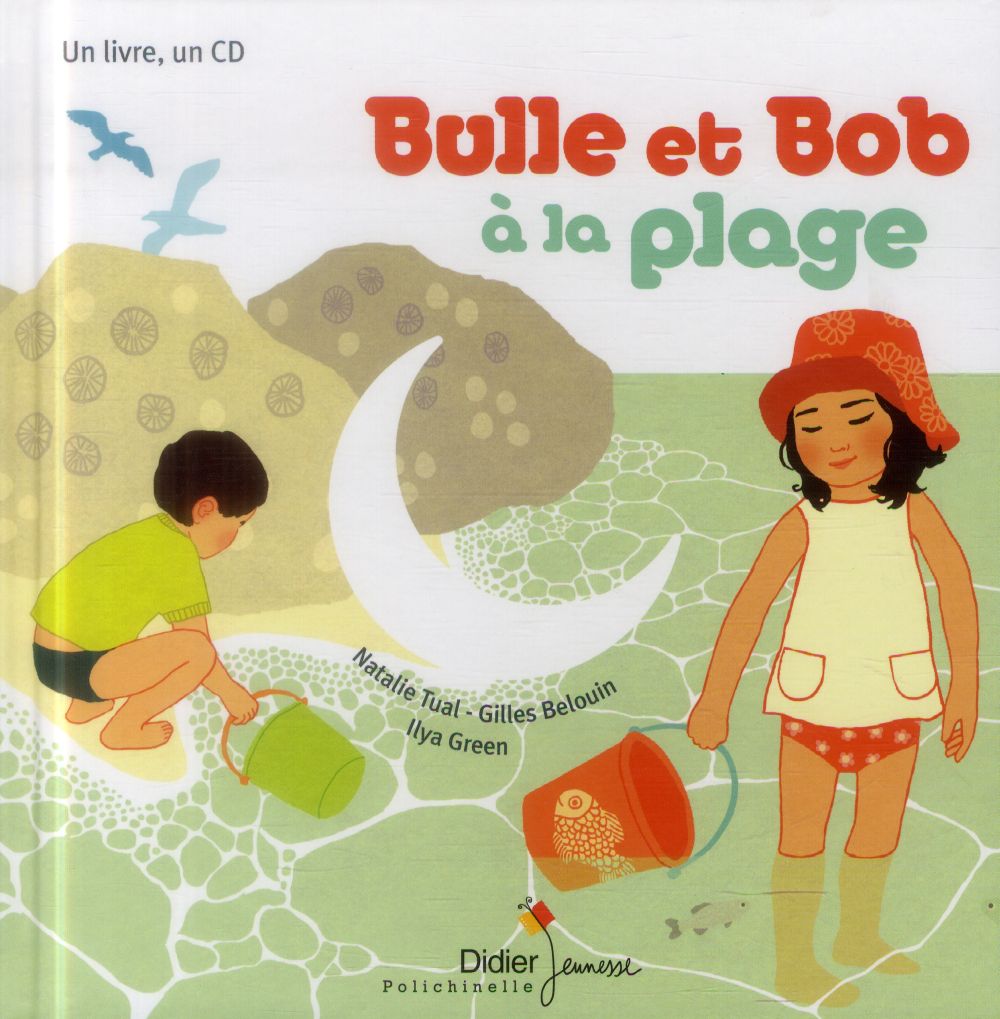 Bulle et Bob : Bulle et Bob à la plage. Avec 1 CD audio