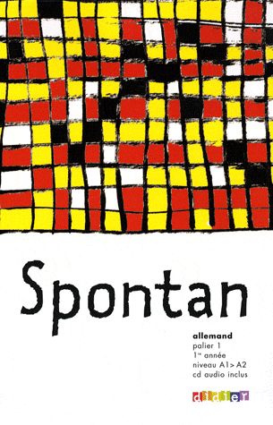 Allemand 1e année Niveau A1/A2 Palier 1 Spontan. Avec 1 CD audio
