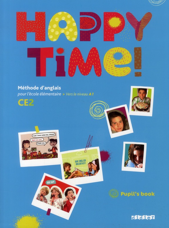 Happy Time! CE2. Pupil's book