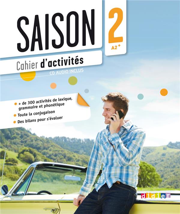 Saison 2 A2 . Cahier d'activités, avec 1 CD audio