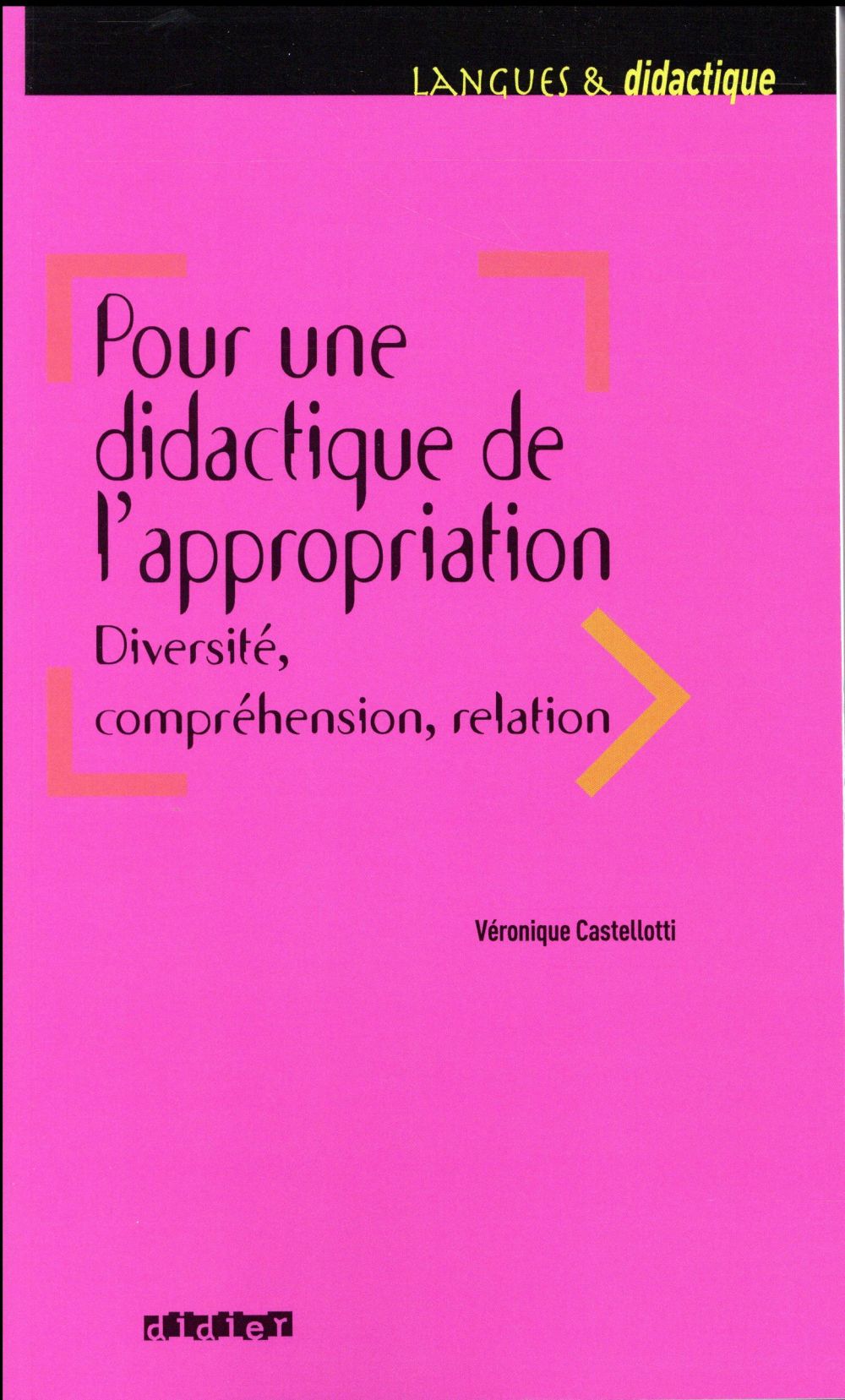 Pour une didactique de l'appropriation. Diversité, compréhension, relation