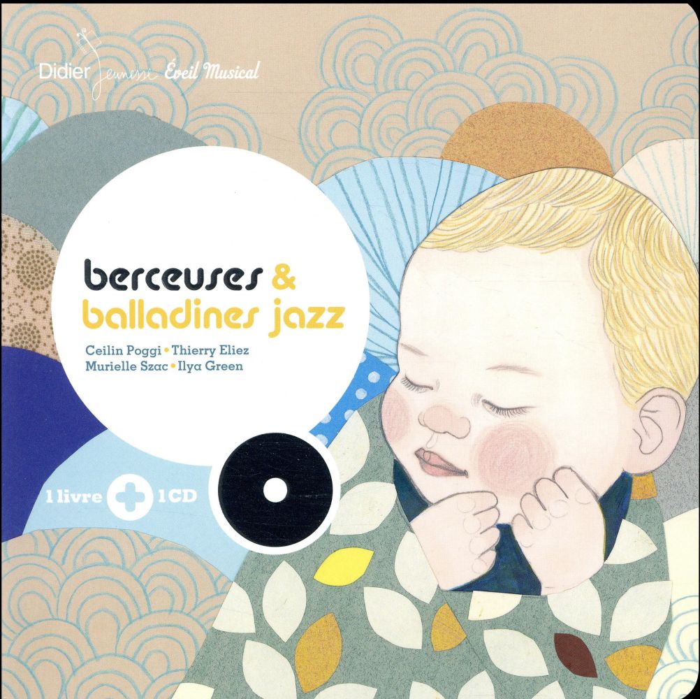 Berceuses et balladines jazz. Avec 1 CD audio