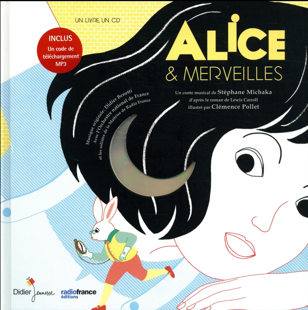 Alice & Merveilles. Avec 1 CD audio