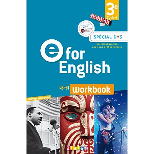 E for English 3e A2>B1. Edition 2017 [ADAPTE AUX DYS