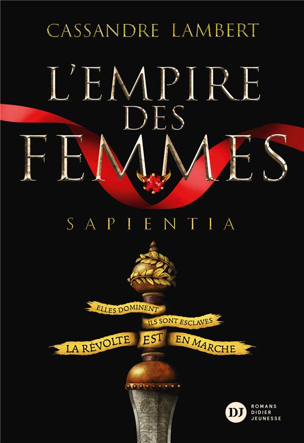 L'Empire des Femmes Tome 1 : Sapientia