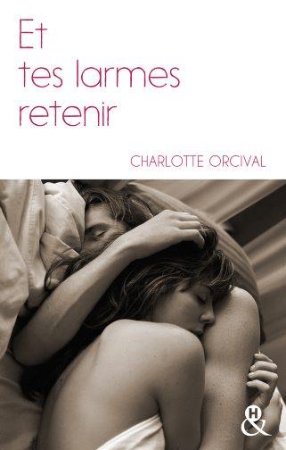 Et tes larmes retenir